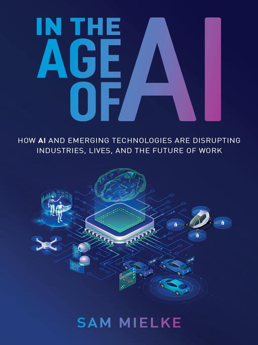 Title details for In the Age of AI by Sam Mielke - Available